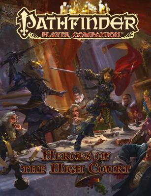 Pathfinder Player Companion: Heroes of the High Court - Paizo