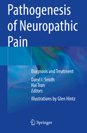 Pathogenesis of Neuropathic Pain: Diagnosis and Treatment