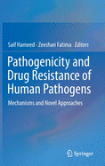 Pathogenicity and Drug Resistance of Human Pathogens: Mechanisms and Novel Approaches