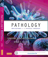Pathology: Implications for the Physical Therapist - Kellogg, Catherine Cavallaro, MBA, PT, and Fuller, Kenda S, PT