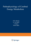 Pathophysiology of Cerebral Energy Metabolism