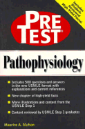 Pathophysiology: Pretest Self-Assessment and Review