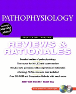 Pathophysiology: Reviews and Rationales - Hogan, Mary Ann, RN, Msn, and Hill, Karen