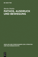 Pathos, Ausdruck und Bewegung