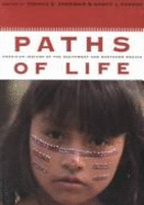 Paths of Life: American Indians of the Southwest and Northern Mexico