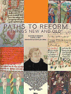Paths to Reform: Things New and Old' Volume 3