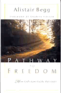 Pathway to Freedom: How God's Law Guides Our Lives