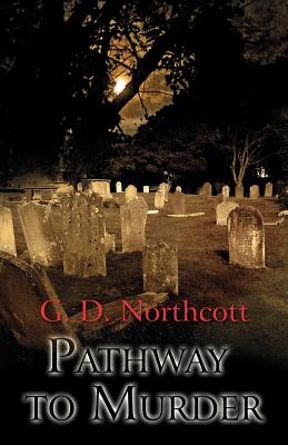 Pathway to Murder - Northcott, G. D.
