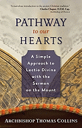 Pathway to Our Hearts: A Simple Approach to Lectio Divina with the Sermon on the Mount