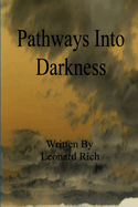 Pathways Into Darkness