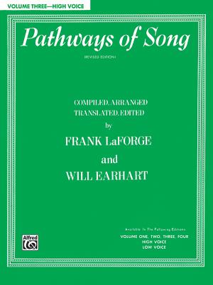 Pathways of Song, Volume 3: High Voice - LaForge, Frank, and Earhart, Will