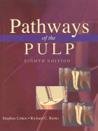 Pathways of the Pulp - Cohen, Stephen, and Burns, Richard C, Dds