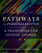 Pathways to Personalization: A Framework for School Change