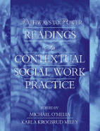 Pathways to Power: Readings in Contextual Social Work Practice