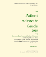 Patient Advocate Guide 2018: How to Get Good Care in a Nursing Home and Save Assets.