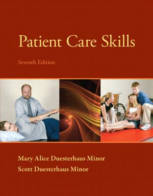 Patient Care Skills - Minor, Scott, and Minor, Mary Alice