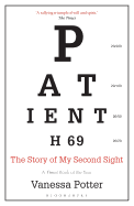 Patient H69: The Story of My Second Sight