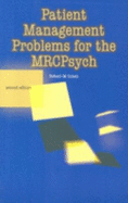 Patient management problems for the MRCPsych - Cohen, Robert M.