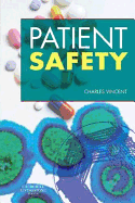 Patient Safety - Vincent, Charles