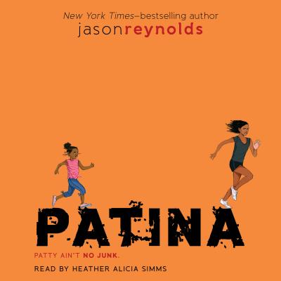 Patina: Volume 2 - Reynolds, Jason, and Simms, Heather Alicia (Read by)