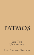 Patmos: Or the Unveiling