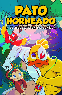 Pato Horneado Y El Rescate En La Jungla - Marti, Andr?s