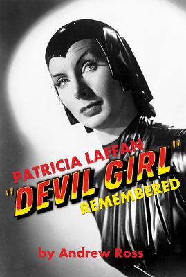 Patricia Laffan: 'Devil Girl' Remembered - Ross, Andrew