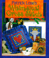 Patrick Lose's Whimsical Cross-Stitch - Lose, Patrick