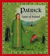 Patrick, Saint of Ireland - Denham, Joyce