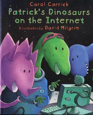 Patrick's Dinosaurs on the Internet - Carrick, Carol