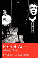 Patriot ACT: A Reality Show