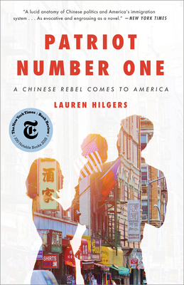 Patriot Number One: A Chinese Rebel Comes to America - Hilgers, Lauren