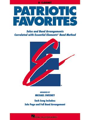 Patriotic Favorites: BB Clarinet - Hal Leonard Corp (Creator), and Sweeney, Michael