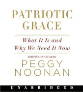 Patriotic Grace: What It Is and Why We Need It Now