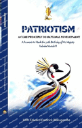 Patriotism: A Core Principle to National Development