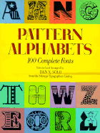 Pattern Alphabets: 100 Complete Fonts - Solo, Dan X