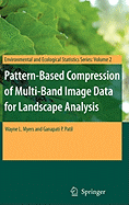 Pattern-Based Compression of Multi-Band Image Data for Landscape Analysis