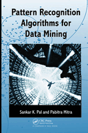 Pattern Recognition Algorithms for Data Mining: Scalability, Knowledge Discovery and Soft Granular Computing