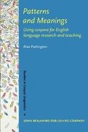 Patterns and Meanings: Using corpora for English language research and teaching