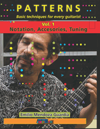 PATTERNS Basic techniques for every guitarist Vol. 1: Notation, Accessories, Tuning
