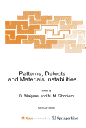 Patterns, Defects and Materials Instabilities - Walgraef, D (Editor), and Ghoniem, N M (Editor)