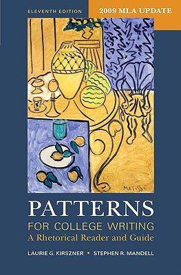 Patterns for College Writing: A Rhetorical Reader and Guide - Kirszner, Laurie G, Professor, and Mandell, Stephen R, Professor