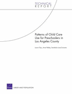 Patterns of Child Care Use for Preschoolers in Los Angeles C