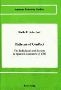 Patterns of Conflict: The Individual and Society in Spanish Literature to 1700