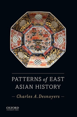 Patterns of East Asian History - Desnoyers, Charles A