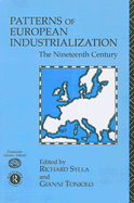 Patterns of European Industrialisation: The Nineteenth Century
