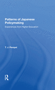 Patterns Of Japanese Policy Making: Experiences from Higher Education