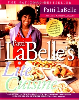 Patti Labelle's Lite Cuisine: A Cookbook - LaBelle, Patti