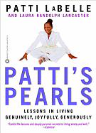 Patti's Pearls: Lessons in Living Genuinely, Joyfully, Generously