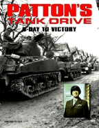 Patton's Tank Drive: D-Day to Victory: D-Day to Victory